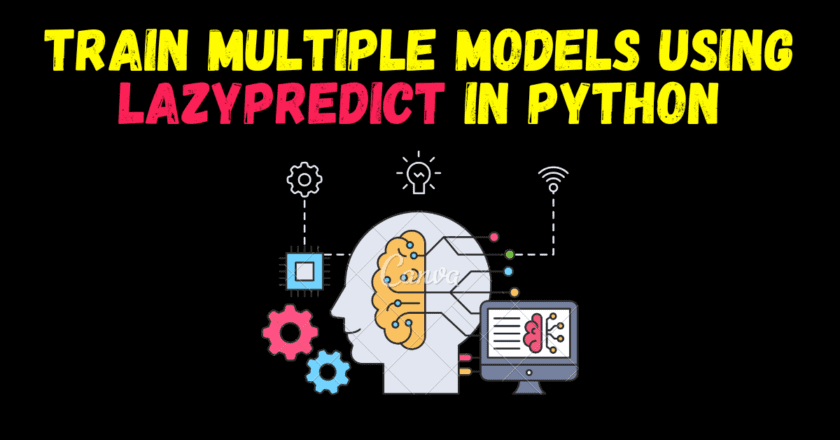 Ejemplo de LazyPredict en Python: Automatizando el Modelo de ...